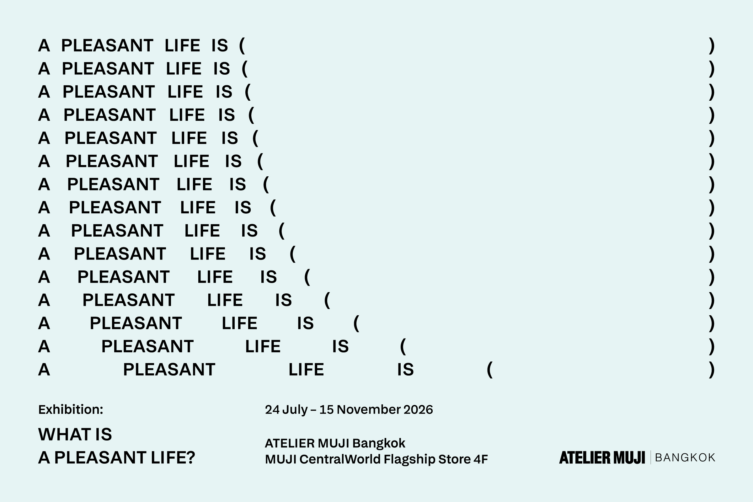 Exhibition: What is a Pleasant Life?